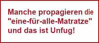 Eine Matratze fr alle gibt es nicht
